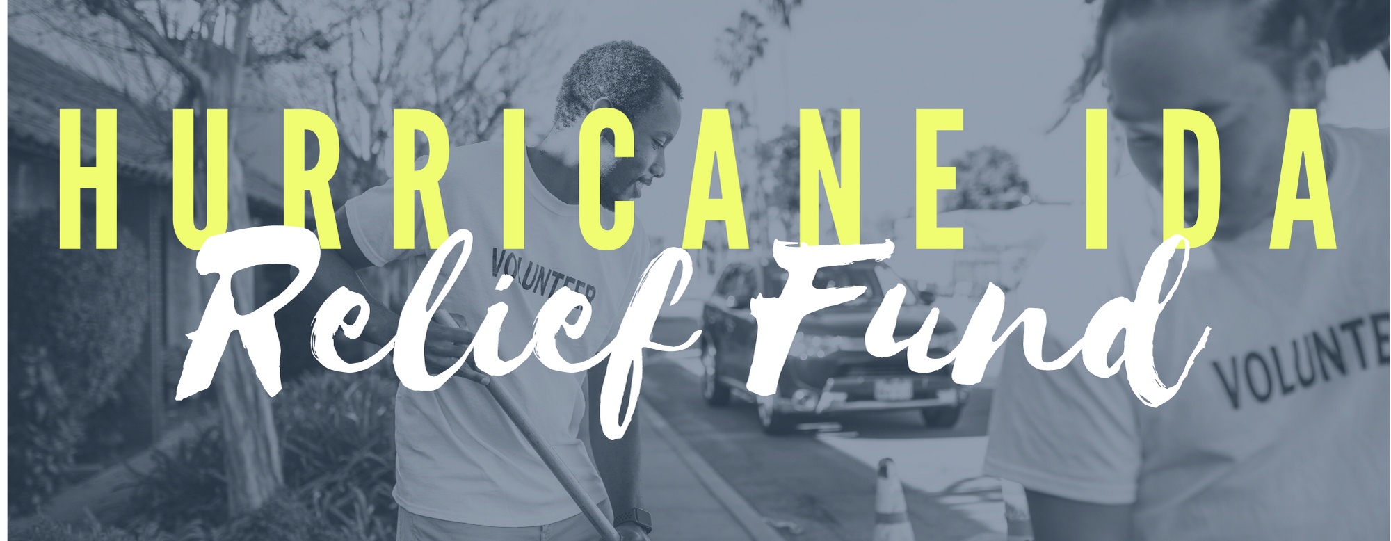 Hurricane Ida Relief Fund – Community Announcement